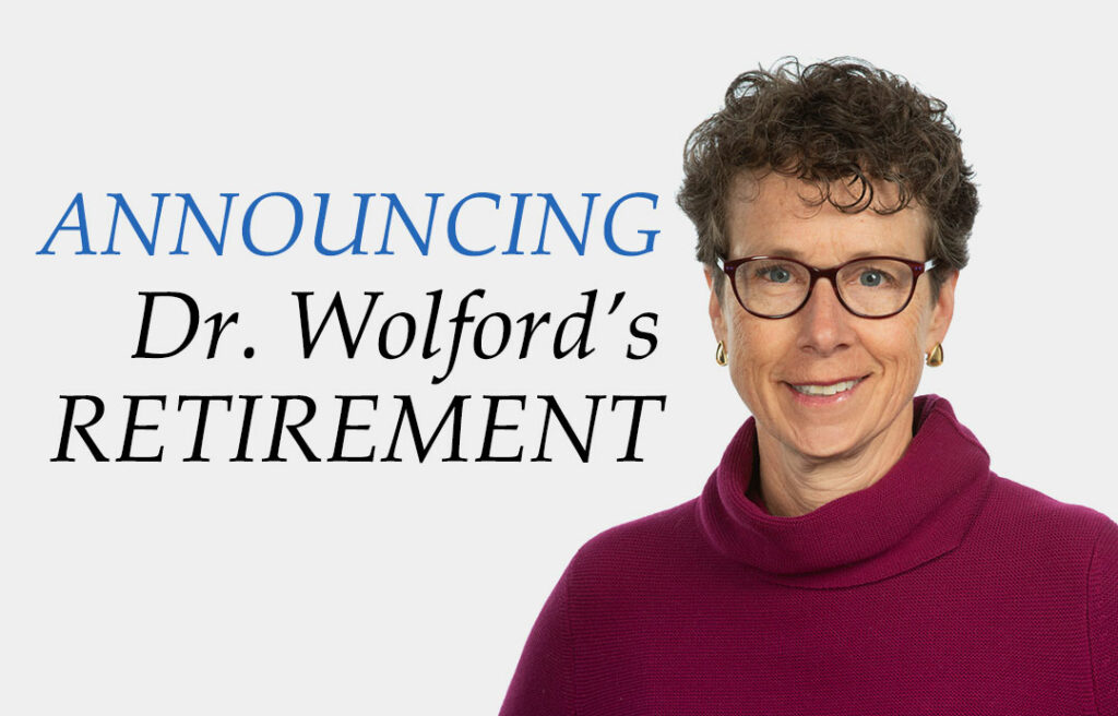 Announcing Dr. Wolford s Retirement Eye Care Center of Northern