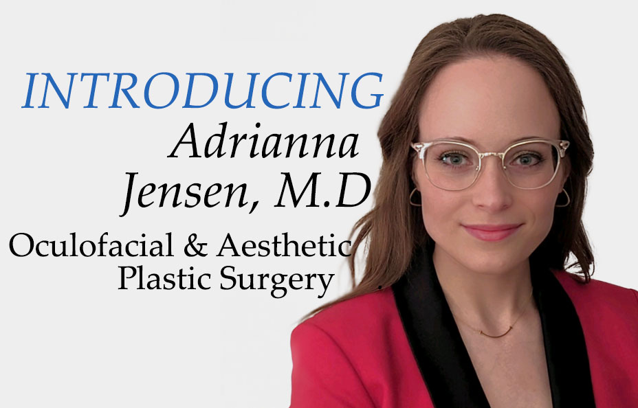 Introducing Adrianna Jensen, M.D.